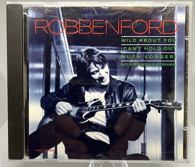 Robben Ford   Wild About You (Can´t Hold Out Much Longer) - CD Single 1988