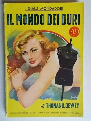Il mondo dei duri	Dewey Thomas Mondadori	1957	gialli	431	Mac chicago Cheyney