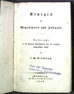 Einiges für Gegenwart und Zukunft. Ansprache an die Freunde Deutschlands und der