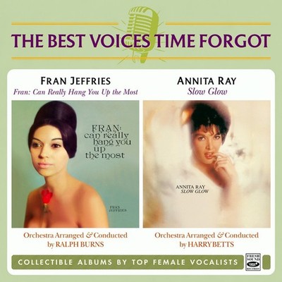Fran Jeffries & Annita Ray - Fran: Can Really Hang You Up the Most + Slow Glow