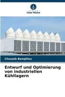 Chouaib Benqlilou | Entwurf Und Optimierung Von Industriellen KüHllagern | Buch
