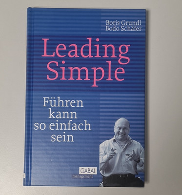 GABAL Verlag Leading Simple Boris Grundl Bodo Schäfer Management Gebundenes Buch