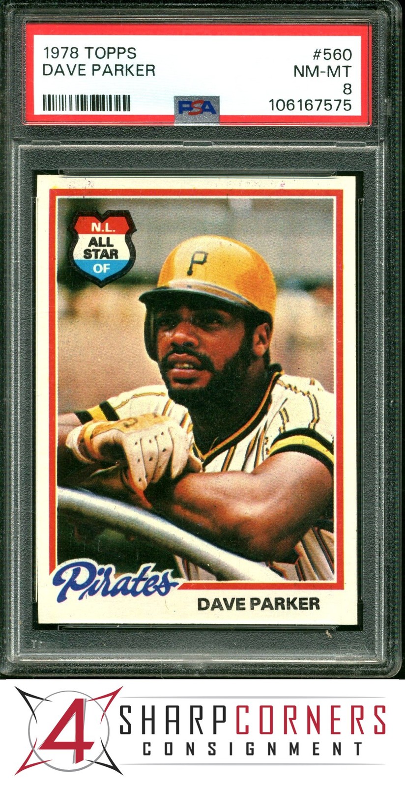 1978 TOPPS #560 DAVE PARKER PIRATES HOF PSA 8