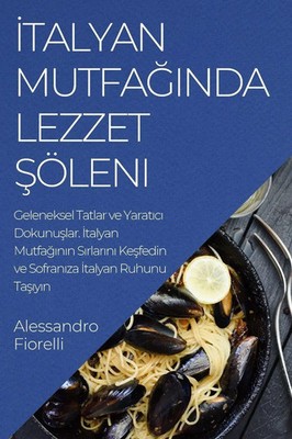 ¿talyan Mutfa¿¿nda Lezzet ¿öleni | Alessandro Fiorelli | Taschenbuch | Türkisch
