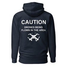Caution Drones Being Flown in the Area Unisex Hoodie