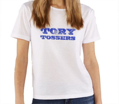 Tory Tossers - Woman's  Printed T-Shirt Funny Joke