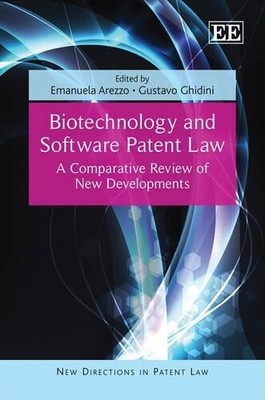 Emanuela Arezzo Biotechnology and Software Patent Law (Hardback) (UK IMPORT)