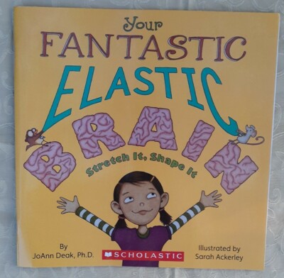Your Fantastic Elastic Brain by JoAnn Deak (NEW / Scholastic / Paperback)