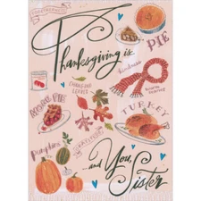 Thanksgiving Is Images and Words of the Holiday Thanksgiving Card for Sister