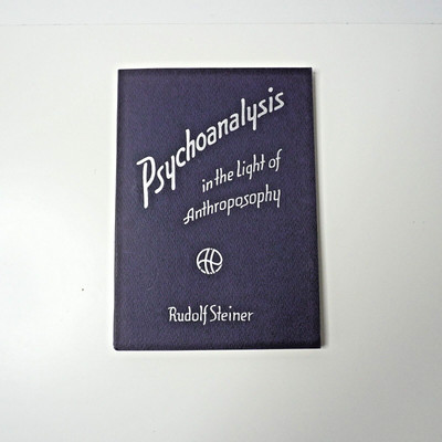 Rudolf Steiner: Psychoanalysis in the Light of Anthroposophy Book Paperback 1946