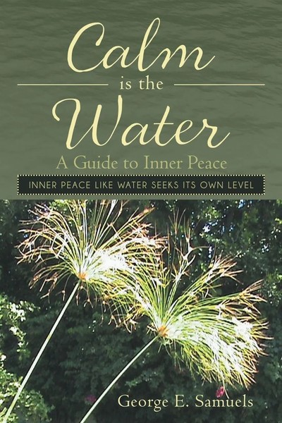 George E. Samuels | Calm Is The Water | Taschenbuch | Englisch (2014)-image