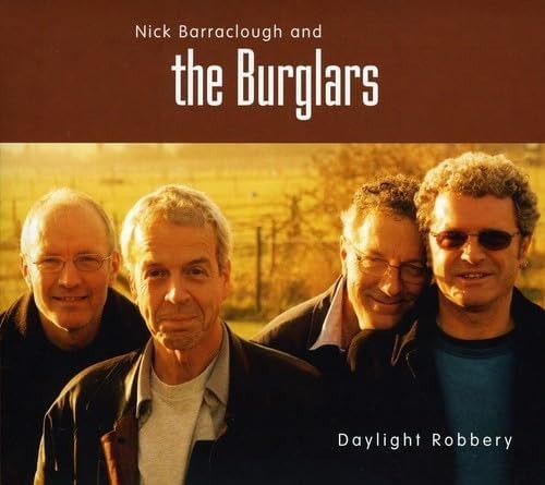 Nick Barraclough and the Burglars - Daylight Robbery (2007)  CD  NEW  SPEEDYPOST