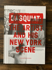 Basquiat The Artist And His New York Scene Hardback Art Book First Ed