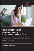 Udzia¿ Kobiet Na Stanowiskach Kierowniczych W Styrii Simona Hermus Taschenbuch