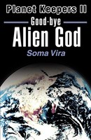 Soma Vira | Good-Bye Alien God | Taschenbuch | Englisch (2000) | iUniverse
