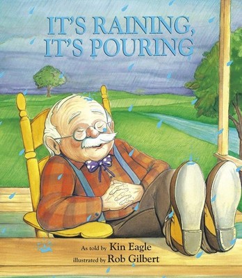 It's Raining, It's Pouring (Iza Trapani's Extended Nursery Rhymes) - Gilbert...