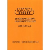 Mwm Dieselmotor Akd 412E Und 412Z Traktor Betriebsanleitung Und Ersatzteilliste