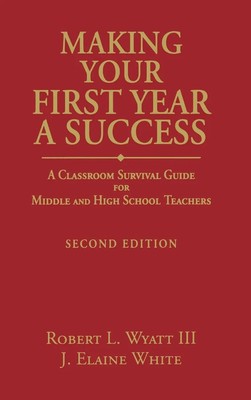 Robert L. Wyatt III (u. a.) | Making Your First Year a Success | Buch | Englisch