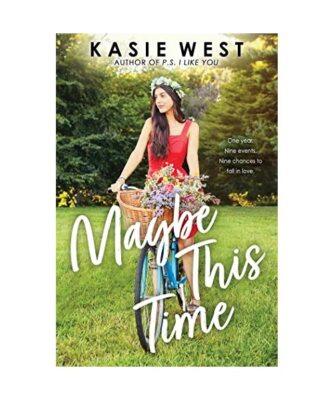 Maybe This Time, Kasie West