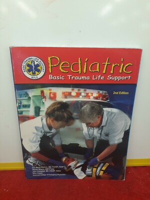 Pediatric Basic Trauma Life Support by Ann Marie Dietrich; Steven Shaner