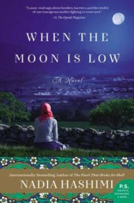 When the Moon Is Low: A Novel - Paperback By Hashimi, Nadia - GOOD