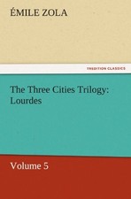 			The Three Cities Trilogy: Lourdes.New 9783842433922 Fast Free Shipping<|		