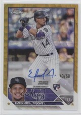 2023 Topps Chrome Rookie Gold Wave Refractor /50 Ezequiel Tovar #RA-ET Auto RC