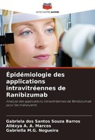 ÉPidéMiologie Des Applications IntravitréEnnes De Ranibizumab Gabriela Dos Santo