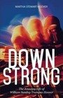 Down Strong: The Amazing Life of William Sunday Trampus Hoover by Martha Stewart Hoover (Paperback / softback, 2014)