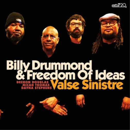 Billy Drummond & Freedom of Ideas Valse Sinistre (CD) Album