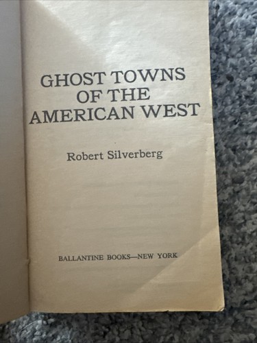 Ghost Towns of the American West by Robert Silverberg First 1st Ed 1973 - Foto 16 di 24