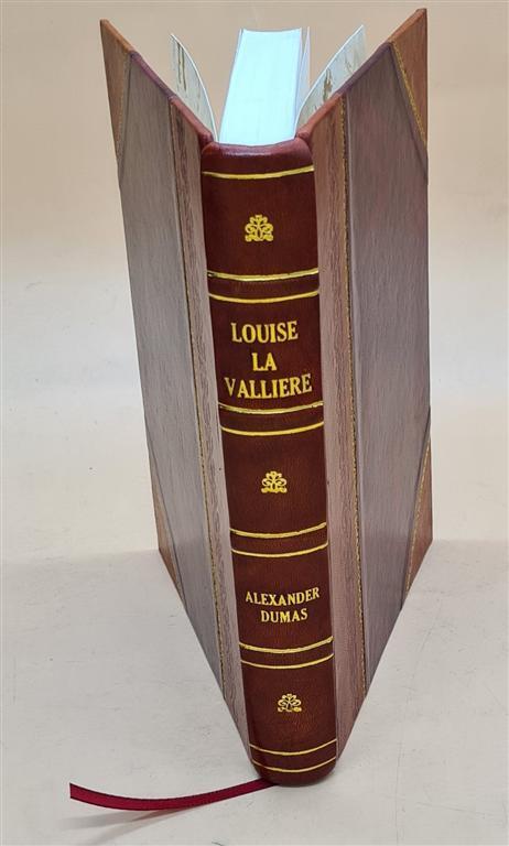 Louise La Valliere Leather Bound The Second Series And Conclusion