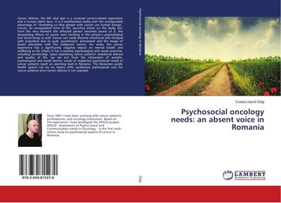 Psychosocial oncology needs: an absent voice in Romania Csaba László Dégi