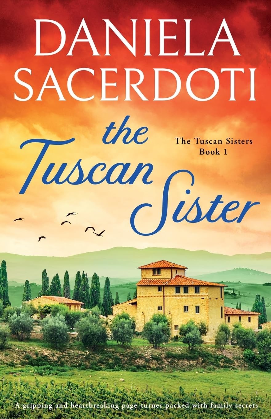 The Tuscan Sister Daniela Sacerdoti Book 1 Paperback Family Saga Fiction