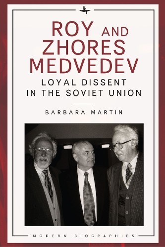 Roy and Zhores Medvedev - 9798887191812
