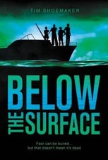 Below the Surface (A Code of Silence Novel) - Hardcover By Shoemaker, Tim - GOOD