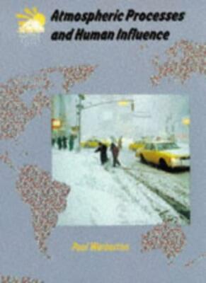 Atmospheric Processes and Human Influence (Collins A level geogr