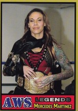 Mercedes Martinez Wrestling Trading Card AWS Legends Indy Wrestler WWE AEW 