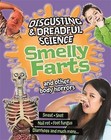 Smelly Farts and Other Body Horrors by Anna Claybourne (Hardback, 2014)