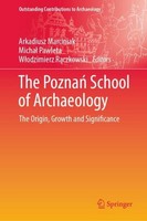 The Pozna¿ School Of Archaeology W¿Odzimierz R¿Czkowski