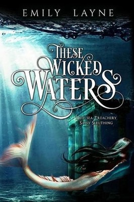 These Wicked Waters by Emily Layne (English) Paperback Book