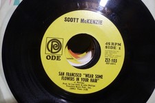 SCOTT McKENZIE SAN FRANCISCO " WEAR SOME FLOWERS IN YOUR HAIR". NM   45