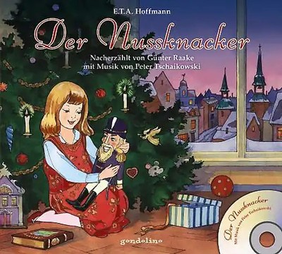Der Nussknacker + CD - Mit Musik von Peter Tschaikowski