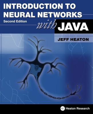 Einführung in neuronale Netze mit Java, 2. Edition - Heaton, Jeff