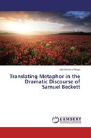 Translating Metaphor In The Dramatic Discourse Of Samuel Beckett Iulia Veronica