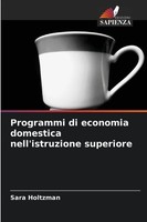 Sara Holtzman | Programmi Di Economia Domestica Nell'istruzione Superiore | Buch