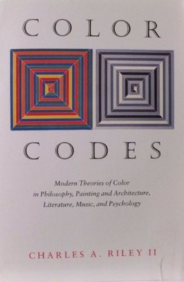Color Codes : Modern Theories of Color in Philosophy, Painting and ...