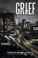 Carolyn Begley Daley | Grief | Taschenbuch | Englisch (2022) | Westbow Press