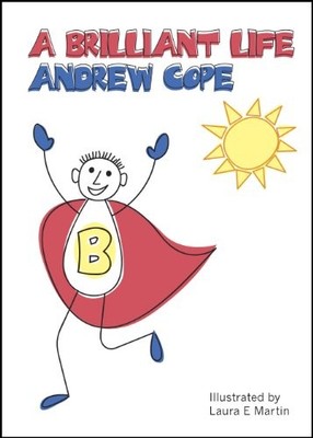 A Brilliant Life: Live Your Life as an Inspired, Passionate and 