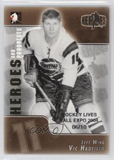2004 ITG Heroes and Prospects Hockey Lives Fall Expo 6/10 Vic Hadfield #135 0f2